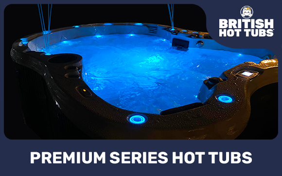 Premium Series Hot Tubs by British Hot Tubs